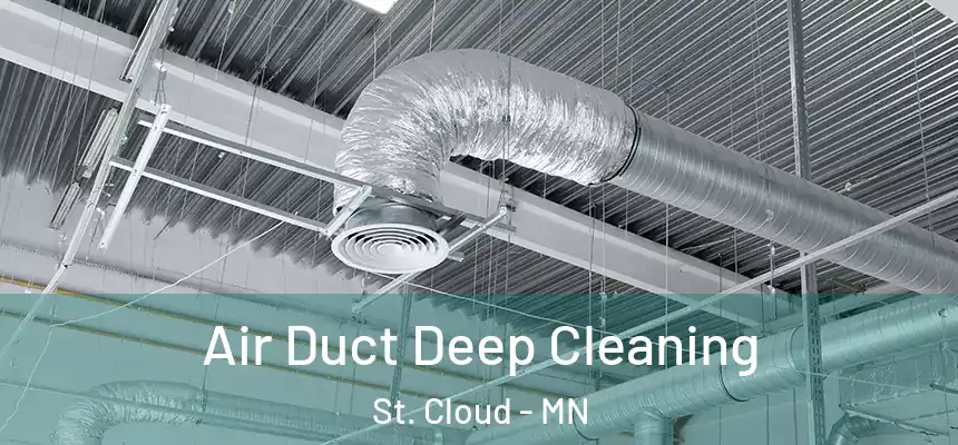 Air Duct Deep Cleaning St. Cloud - MN