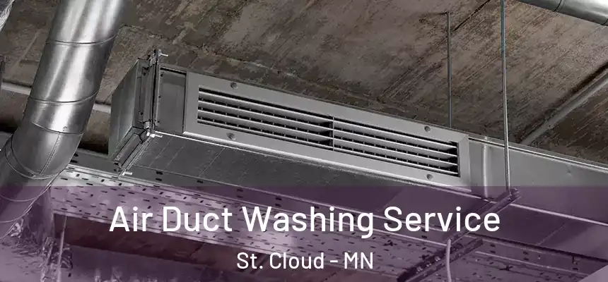 Air Duct Washing Service St. Cloud - MN