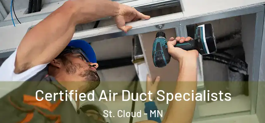 Certified Air Duct Specialists St. Cloud - MN