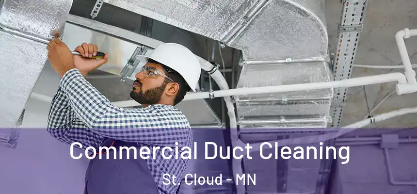 Commercial Duct Cleaning St. Cloud - MN