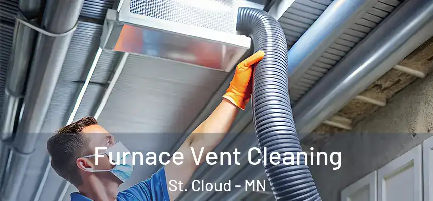 Furnace Vent Cleaning St. Cloud - MN