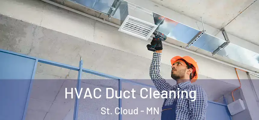 HVAC Duct Cleaning St. Cloud - MN