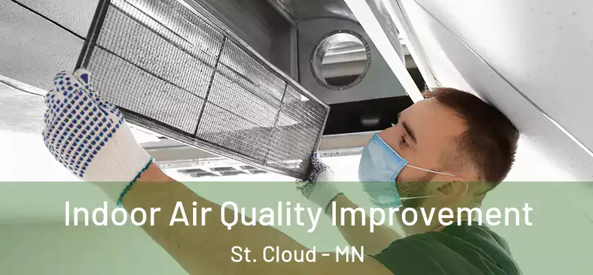 Indoor Air Quality Improvement St. Cloud - MN