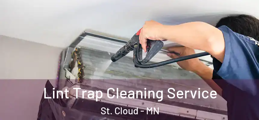 Lint Trap Cleaning Service St. Cloud - MN