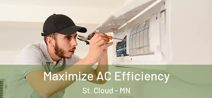 Maximize AC Efficiency St. Cloud - MN