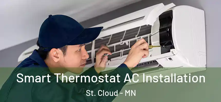 Smart Thermostat AC Installation St. Cloud - MN