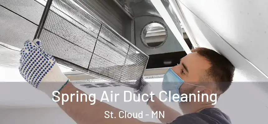 Spring Air Duct Cleaning St. Cloud - MN