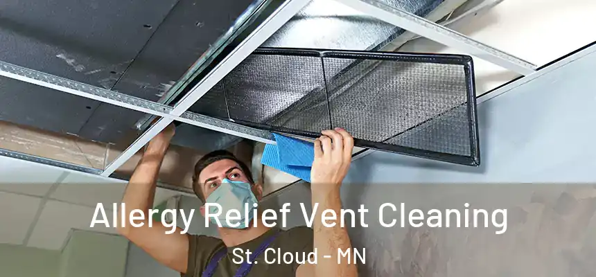  Allergy Relief Vent Cleaning St. Cloud - MN